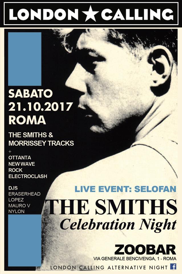The smiths celebration night + Concerto Selofan Zoo bar (Roma) GOTH.IT